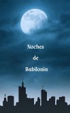 Noches de Babilonia (eBook, ePUB)