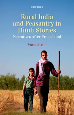 Rural India and Peasantry in Hindi Stories (eBook, PDF) - Vanashree
