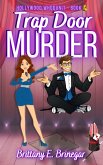 Trap Door Murder: A Vegas Magician Cozy Mystery (Hollywood Whodunit, #4) (eBook, ePUB)