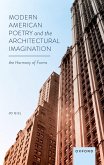 Modern American Poetry and the Architectural Imagination (eBook, PDF) Modern American Poetry and the Architectural Imagination (eBook, PDF)