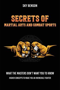 Secrets of Martial Arts and Combat Sports (eBook, ePUB) - Benson, Sky