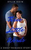 Three Little Words (A Sweet Romance Story, #1) (eBook, ePUB)