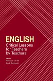 English: Critical Lessons for Teachers by Teachers (Sunway Academe, #4) (eBook, ePUB)