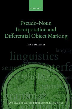Pseudo-Noun Incorporation and Differential Object Marking (eBook, PDF) - Driemel, Imke