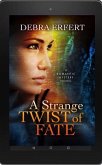 A Strange Twist of Fate (A West by Southwest Romantic Suspense Series) (eBook, ePUB)