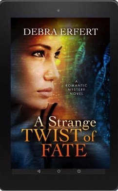 A Strange Twist of Fate (A West by Southwest Romantic Suspense Series) (eBook, ePUB) - Erfert, Debra