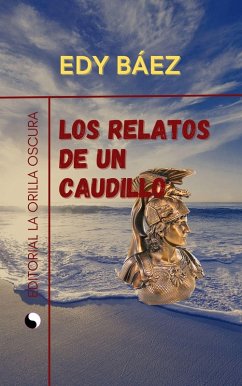 Cover Los Relatos de un Caudillo (eBook, ePUB)
