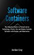 Software Containers: The Complete Guide... - Bild 1