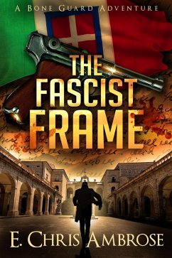 The Fascist Frame (Bone Guard, #5) (eBook, ePUB) - Ambrose, E. Chris