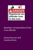 Epistolary Correspondence From a Sex Offender (eBook, ePUB)