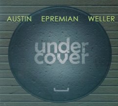 Undercover - Austin,Ray/Epremian,Johannes/Weller,Chris