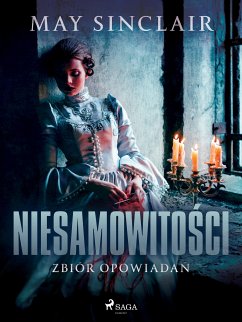 Niesamowitości. Zbiór opowiadań (eBook, ePUB) - Sinclair, May