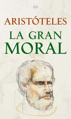 La Gran Moral (eBook, ePUB) - Aristóteles; Aristóteles