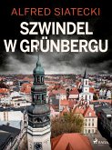 Szwindel w Grünbergu (eBook, ePUB)