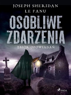 Osobliwe zdarzenia. Zbiór opowiadań (eBook, ePUB) - Fanu, Joseph Sheridan Le