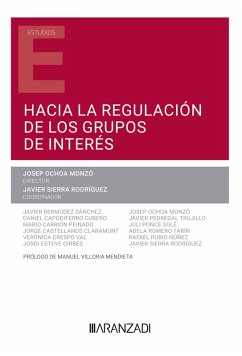 Hacia la regulación de los grupos de interés (eBook, ePUB) - Ochoa Monzó, Josep; Sierra Rodríguez, Javier