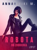 Robota do zrobienia – opowiadanie erotyczne (eBook, ePUB)