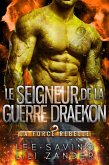 Le Seigneur de la guerre draekon (La Force rebelle, #4) (eBook, ePUB)