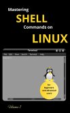 Mastering Shell Commands On Linux (eBook, ePUB)