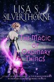 The Magic of Ordinary Things (eBook, ePUB)