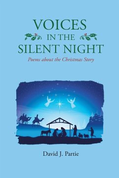 Voices in the Silent Night: Poems about the Christmas Story (eBook, ePUB) - Partie, David J.