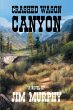 Crashed Wagon Canyon (eBook, ePUB) - Bild 1
