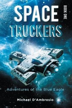 Space Truckers (eBook, ePUB) - Michael D'Ambrosio
