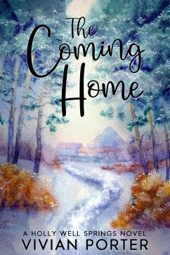 Cover The Coming Home (A Holly Well Springs Novel, #2) (eBook, ePUB)