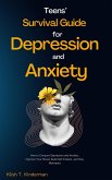 Teens' Survival Guide for Depression and Anxiety (eBook, ePUB)