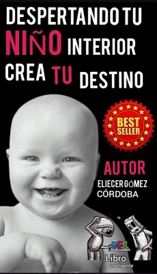 Cover Despertando tu niño interior crea tu destino (eBook, ePUB)