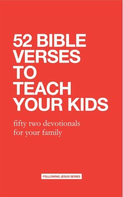 52 Bible Verses to Teach Your Kids: Fifty Two Devotionals for Your Family (52 Bible Verse Devotionals) (eBook, ePUB) - Deuth, Samuel