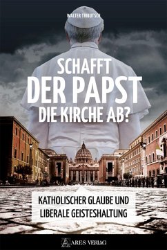 Schafft der Papst die Kirche ab? (eBook, ePUB) - Tributsch, Walter