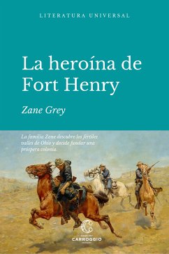 La heroína de Fort Henry (eBook, ePUB) - Grey, Zane