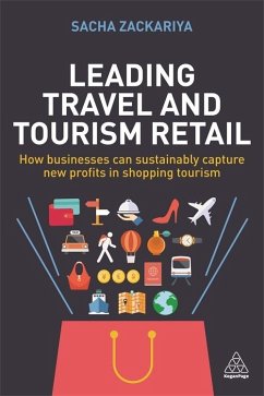 Leading Travel and Tourism Retail (eBook, ePUB) - Zackariya, Sacha Alexander