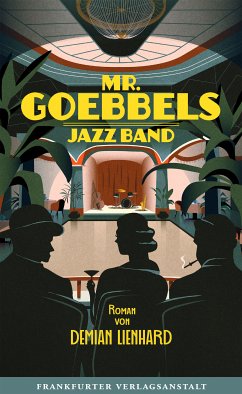 Mr. Goebbels Jazz Band (eBook, ePUB) - Lienhard, Demian