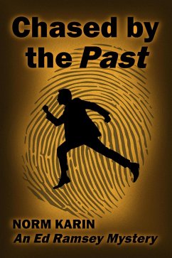 Chased by the Past (An Ed Ramsey Mystery) (eBook, ePUB) - Karin, Norm