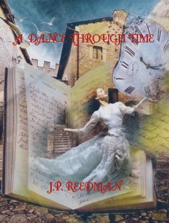 A Dance Through Time (eBook, ePUB) - Reedman, J. P.