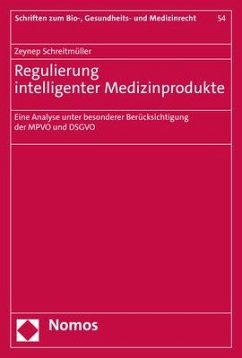 Regulierung intelligenter Medizinprodukte - Schreitmüller, Zeynep