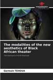 The modalities of the new aesthetics of Black African theater