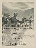 Scientific Results of a Journey in Central Asia 1899 - 1902. Vol. 1: The Tarim River (eBook, ePUB)