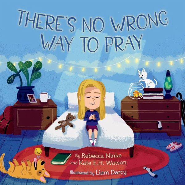 There's No Wrong Way to Pray (eBook, ePUB) There's No Wrong Way to Pray (eBook, ePUB)