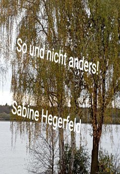 So und nicht anders! (eBook, ePUB) - Hegerfeld, Sabine