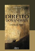 Direito dos Animais: A Teoria na Prática (eBook, ePUB)