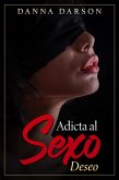 Adicta al Sexo: Una terapia sexual para parejas se convierte en un romance erótico que transforma la vida sexual de las mujeres africanas (Romance Erótico para Mujeres, #1) (eBook, ePUB)