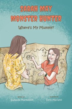 Sarah May Monster Hunter (eBook, ePUB) - Markovich, Suzanne