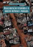 Regularização Fundiária e Direito Humano à Moradia (eBook, ePUB)