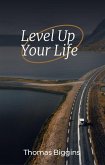 Level Up Your Life (eBook, ePUB)