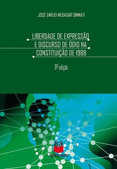 Liberdade de expressão e discurso de ódio na Constituição de 1988 (eBook, ePUB) - Ommati, José Emílio Medauar