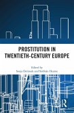 Prostitution in Twentieth-Century Europe (eBook, ePUB)
