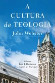 A cultura da teologia (eBook, ePUB)